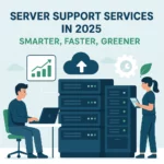 Server Support Services