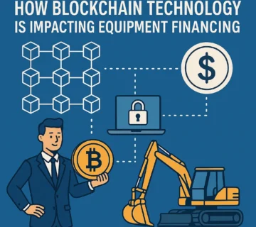 How Blockchain Technology Is Impacting Equipment Financing